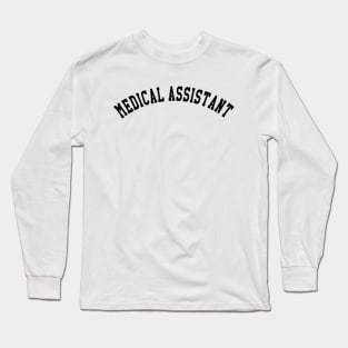 Medical Assistant Long Sleeve T-Shirt